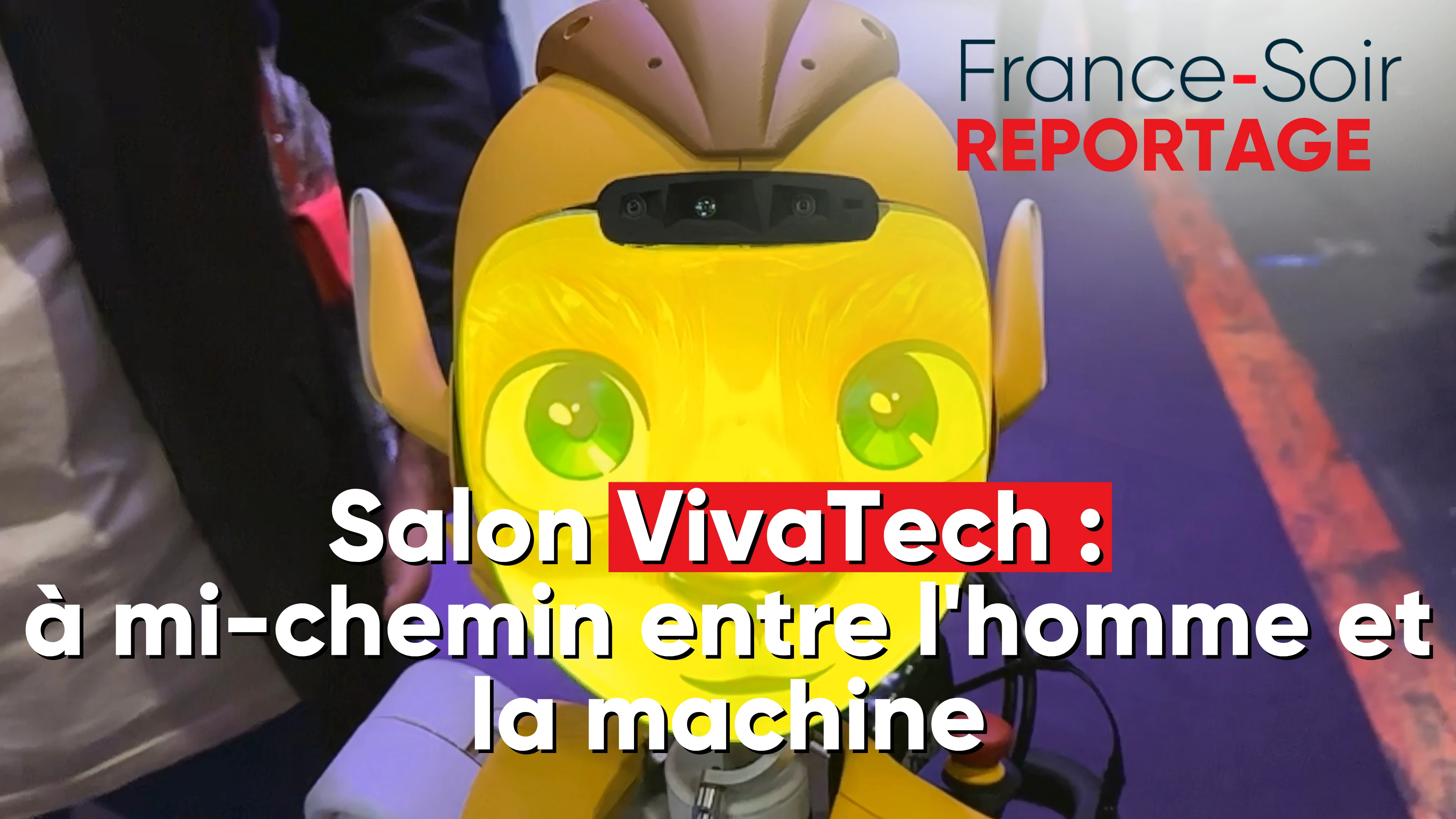 Reportage – Salon VivaTech :  à mi-chemin entre l’homme et la machine