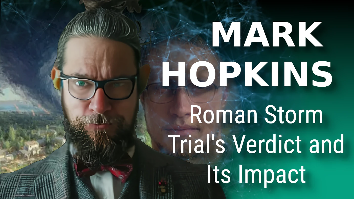 Roman Storm of Tornado Cash's Trial and Conviction: Mark Hopkins