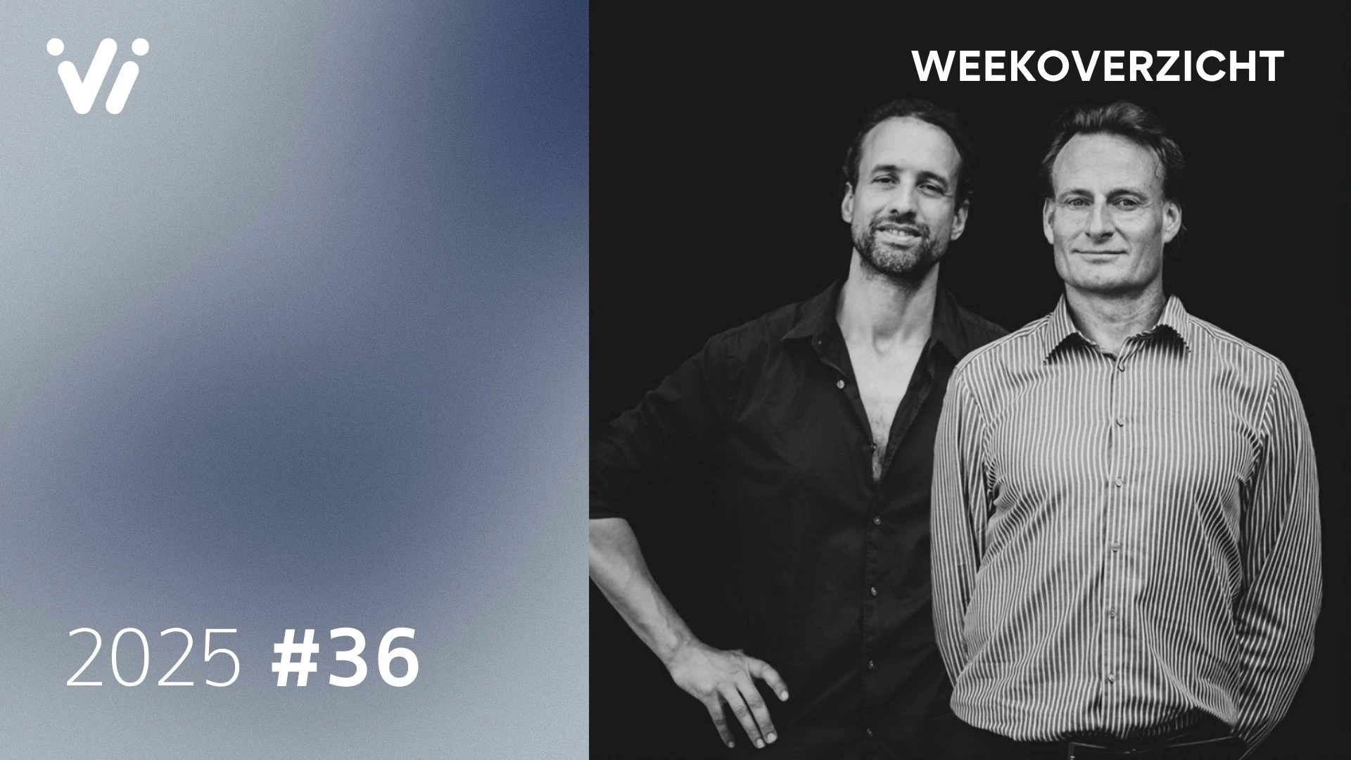 Weekoverzicht met Jeroen en Willem - Week 36 2025